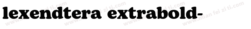 lexendtera extrabold字体转换